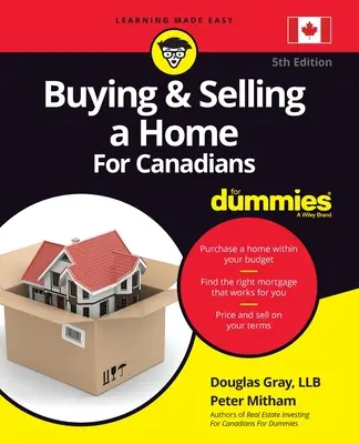 Comprar y vender una casa para canadienses para Dummies - Buying and Selling a Home for Canadians for Dummies