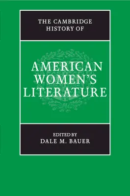 The Cambridge History of American Women's Literature