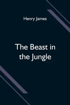 La bestia en la jungla - The Beast in the Jungle