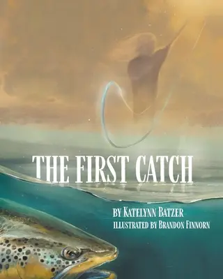 La primera captura - The First Catch