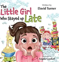 La niña que se quedó despierta hasta tarde - The Little Girl Who Stayed up Late