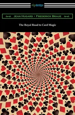 El camino real hacia la magia con cartas - The Royal Road to Card Magic