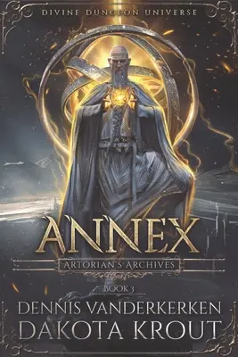 Annex: Una serie de Mazmorras Divinas - Annex: A Divine Dungeon Series