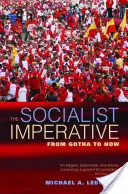 El imperativo socialista: Desde Gotha hasta ahora - The Socialist Imperative: From Gotha to Now