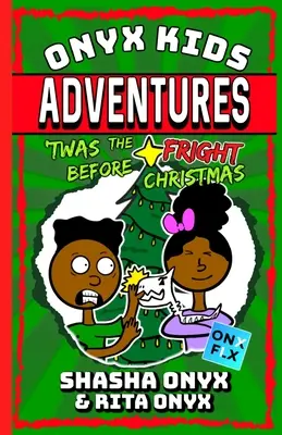 Onyx Kids Aventuras: El miedo antes de Navidad - Onyx Kids Adventures: 'Twas The Fright Before Christmas