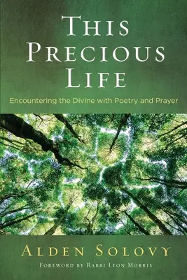 Esta preciosa vida: El encuentro con lo divino a través de la poesía y la oración - This Precious Life: Encountering the Divine with Poetry and Prayer