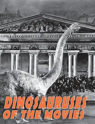 Los dinosaurios del cine - Dinosauruses of the Movies