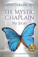 El capellán místico: Mi historia - The Mystic Chaplain: My Story