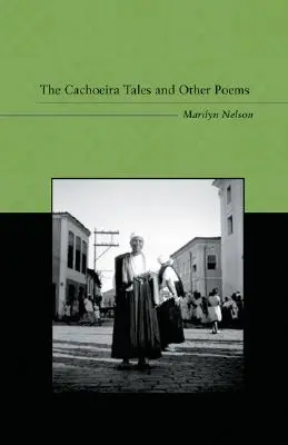 Los cuentos de Cachoeira y otros poemas - The Cachoeira Tales and Other Poems