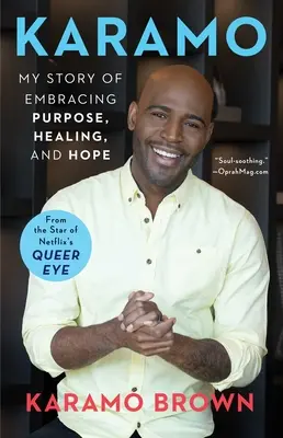 Karamo: Mi historia de aceptación del propósito, la curación y la esperanza - Karamo: My Story of Embracing Purpose, Healing, and Hope