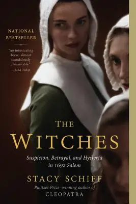 Las brujas: Sospecha, traición e histeria en Salem 1692 - The Witches: Suspicion, Betrayal, and Hysteria in 1692 Salem