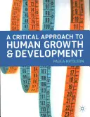 A Critical Approach to Human Growth and Development: Un libro de texto para estudiantes y profesionales del trabajo social - A Critical Approach to Human Growth and Development: A Textbook for Social Work Students and Practitioners