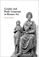 Género y lenguaje corporal en el arte romano - Gender and Body Language in Roman Art