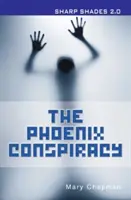 Conspiración Fénix (Sombras afiladas) - Phoenix Conspiracy  (Sharp Shades)