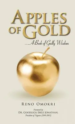 Manzanas de Oro: Un libro de Sabiduría de Dios - Apples of Gold: A book of Godly Wisdom