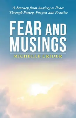 Miedo y reflexiones - Fear and Musings