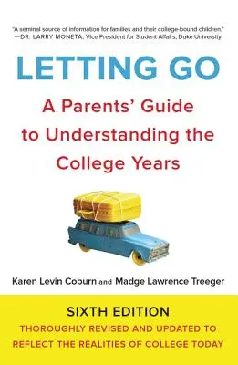 Dejar ir: Guía de padres para entender la etapa universitaria - Letting Go: A Parents' Guide to Understanding the College Years