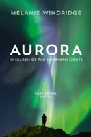 Aurora: En busca de la aurora boreal - Aurora: In Search of the Northern Lights