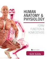 Anatomía y fisiología humanas: Forma, función y homeostasis - Human Anatomy and Physiology: Form, Function, and Homeostasis