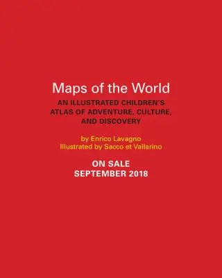 Mapas del mundo: Un atlas infantil ilustrado de aventuras, cultura y descubrimientos - Maps of the World: An Illustrated Children's Atlas of Adventure, Culture, and Discovery