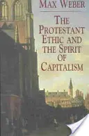 La ética protestante y el espíritu del capitalismo - The Protestant Ethic and the Spirit of Capitalism