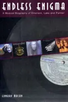 Endless Enigma: Biografía musical de Emerson, Lake and Palmer - Endless Enigma: A Musical Biography of Emerson, Lake and Palmer