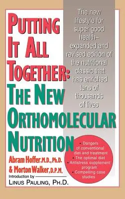 Poniéndolo todo junto: La nueva nutrición ortomolecular (H/C) - Putting It All Together: The New Orthomolecular Nutrition (H/C)