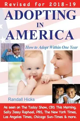 Adoptar en Estados Unidos: Cómo adoptar en un año (edición 2018-19) - Adopting in America: How to Adopt Within One Year (2018-19 edition)