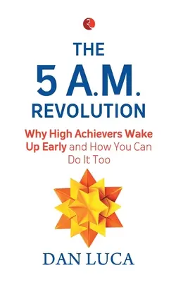 La Revolución de las 5 Am - The 5 Am Revolution