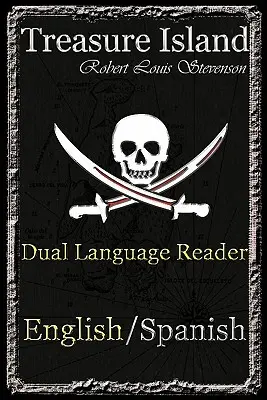 La isla del tesoro: Lector bilingüe (inglés/español) - Treasure Island: Dual Language Reader (English/Spanish)