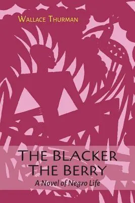 Cuanto más negra la baya - The Blacker the Berry