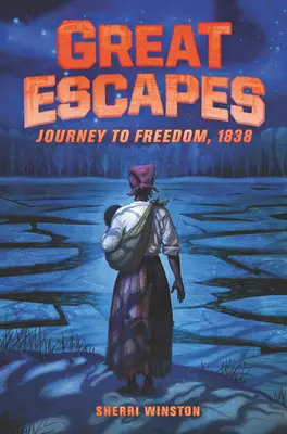 Grandes Escapadas: Viaje a la libertad, 1838 - Great Escapes: Journey to Freedom, 1838