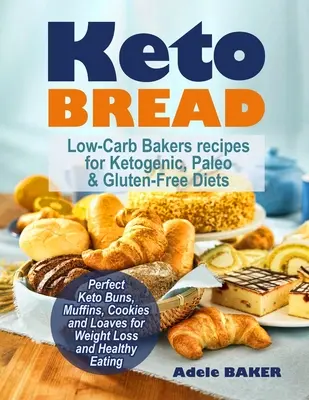 Keto Bread: Recetas de Pan Bajo en Carbohidratos para Dietas Cetogénicas, Paleo y Sin Gluten. Bollos, Muffins, Galletas y Panes Keto Perfectos para - Keto Bread: Low-Carb Bakers recipes for Ketogenic, Paleo, & Gluten-Free Diets. Perfect Keto Buns, Muffins, Cookies and Loaves for