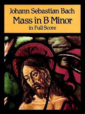 Misa en si menor en partitura completa - Mass in B Minor in Full Score