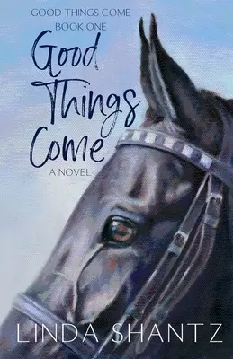 Good Things Come: Good Things Come Libro 1 - Good Things Come: Good Things Come Book 1