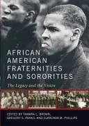 Fraternidades y hermandades afroamericanas: El legado y la visión - African American Fraternities and Sororities: The Legacy and the Vision