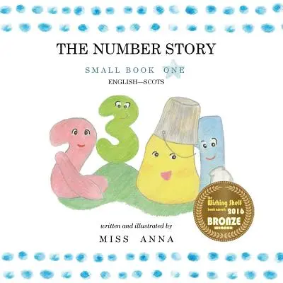 La historia de los números: Small Book One Inglés-escocés - The Number Story: Small Book One English-Scots