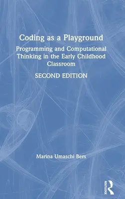 Coding as a Playground: Programación y pensamiento computacional en el aula de educación infantil - Coding as a Playground: Programming and Computational Thinking in the Early Childhood Classroom