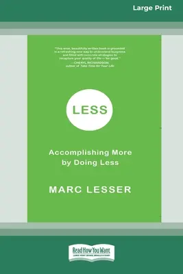 Menos: Conseguir más haciendo menos (16pt Large Print Edition) - Less: Accomplishing More by Doing Less (16pt Large Print Edition)