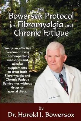 El protocolo Bowersox para la fibromialgia y la grasa crónica - The Bowersox Protocol for Fibromyalgia and Chronic Fat