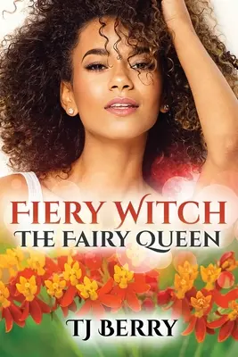 Bruja Ardiente La Reina de las Hadas - Fiery Witch: The Fairy Queen