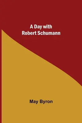 Un día con Robert Schumann - A Day with Robert Schumann