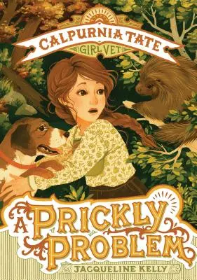 Un problema espinoso: Calpurnia Tate, chica veterinaria - A Prickly Problem: Calpurnia Tate, Girl Vet