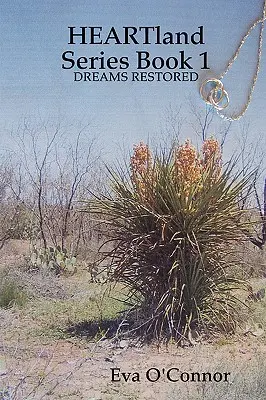 Heartland Series Book 1: Sueños restaurados - Heartland Series Book 1: Dreams Restored