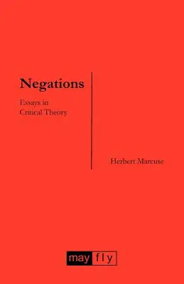 Negaciones: Ensayos de teoría crítica - Negations: Essays in Critical Theory