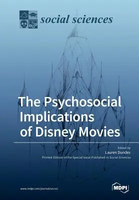 Las implicaciones psicosociales de las películas de Disney - The Psychosocial Implications of Disney Movies