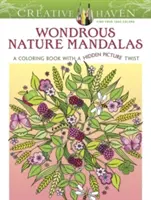 Creative Haven Mandalas de la maravillosa naturaleza: Un libro para colorear con un toque de imagen oculta - Creative Haven Wondrous Nature Mandalas: A Coloring Book with a Hidden Picture Twist