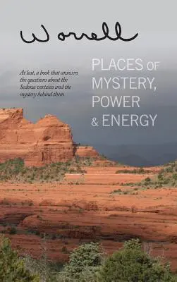 Lugares de misterio, poder y energía - Places of Mystery, Power & Energy