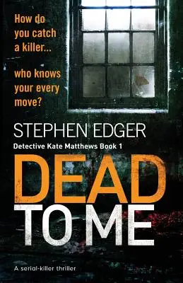 Dead To Me: Un thriller de asesinos en serie - Dead To Me: A serial killer thriller