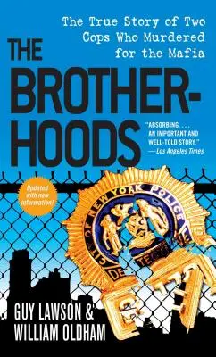 La Hermandad: La verdadera historia de dos policías que asesinaron para la mafia - The Brotherhoods: The True Story of Two Cops Who Murdered for the Mafia